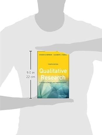 Qualitative Research: A Guide to Design and Implementation 4th Edition