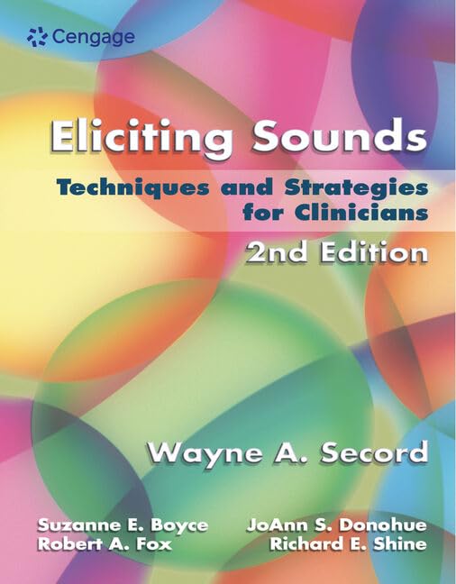 Eliciting Sounds: Techniques and Strategies for Clinicians 2nd Edition