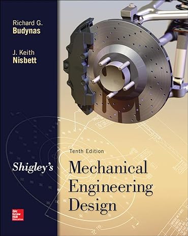 Shigley's Mechanical Engineering Design 10th Edition