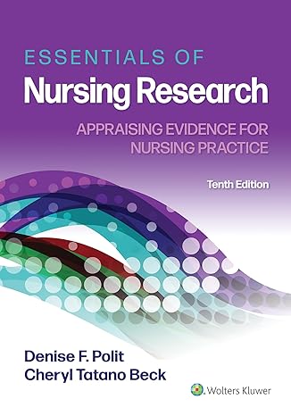 LWW - Essentials of Nursing Research: Appraising Evidence for Nursing Practice Tenth, North American Edition