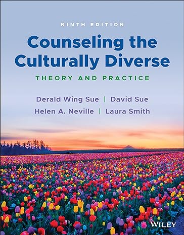 Counseling the Culturally Diverse: Theory and Practice 9th Edition