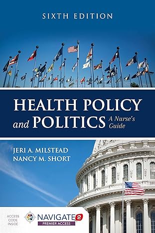 Health Policy and Politics: A Nurse's Guide 6th Edition